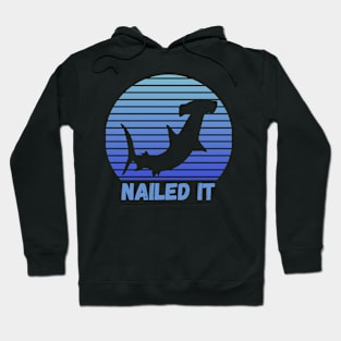 Nailed It, Funny Hammerhead Shark Blue Vintage Hoodie